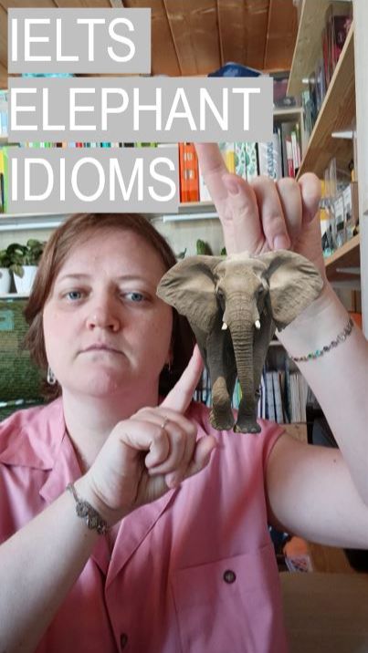 20 ELEPHANT IELTS IDIOMS