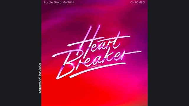 Purple Disco Machine - Heartbreaker (Extended Mix), 2024 Heartbreaker (papamoski balakovo)