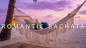 Романтическая чилл-бачата 🌙 Тропическая латинская атмосфера