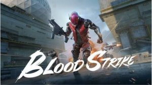 🔥 ИГРАЮ В BLOOD STRIKE 🤩