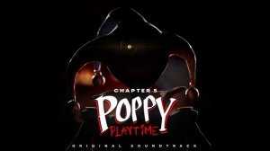 Poppy Playtime Chapter 5 OST (Track 23) - You're Still Alive