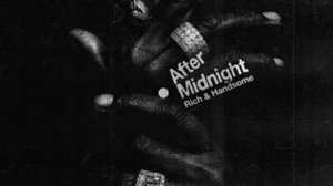 After Midnight, Matroda, San Pacho - Rich & Handsome (Original Mix)