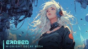 #054🌙ERASED|WomenSynthwave_MidnightDecay_14-03-2026