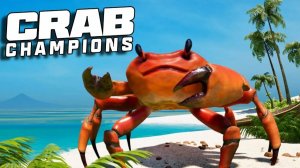 Crab Champions - Продолжаю играть!