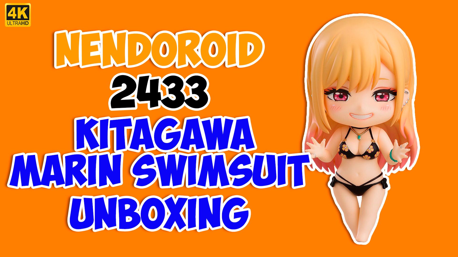 Nendoroid Kitagawa Marin Swimsuit Ver. 2433: Быстрая распаковка на аниме фигурки.