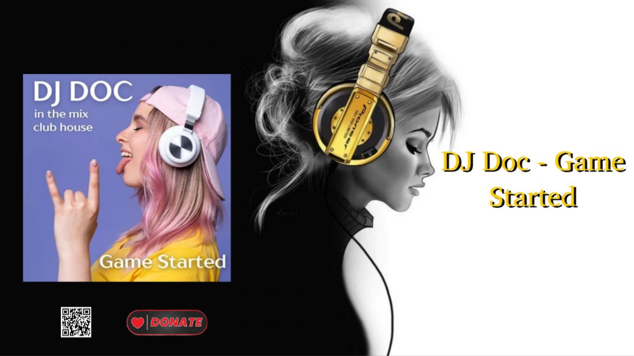 DJ Doc — Game Started
