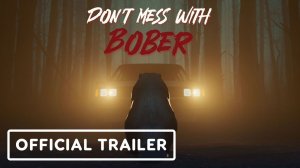 Don't Mess With Bober - Официальный трейлер выхода на консолях | Official Console Launch Trailer