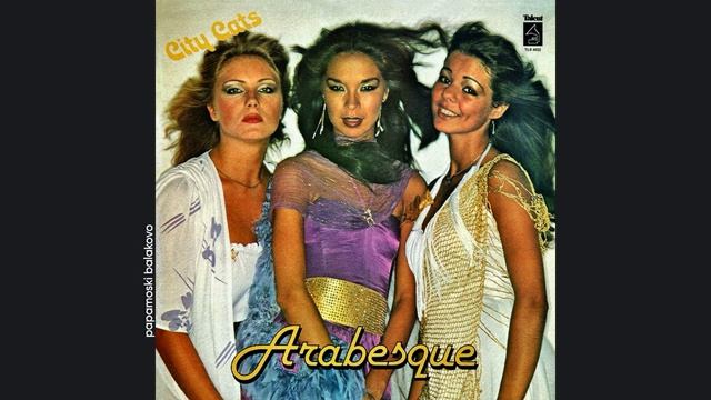 Arabesque - In The Heat Of A Disco Night, 1979 Arabesque II (City Cats) (papamoski balakovo)