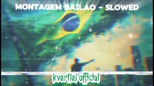 MONTAGEM BAILÀO SLOWED