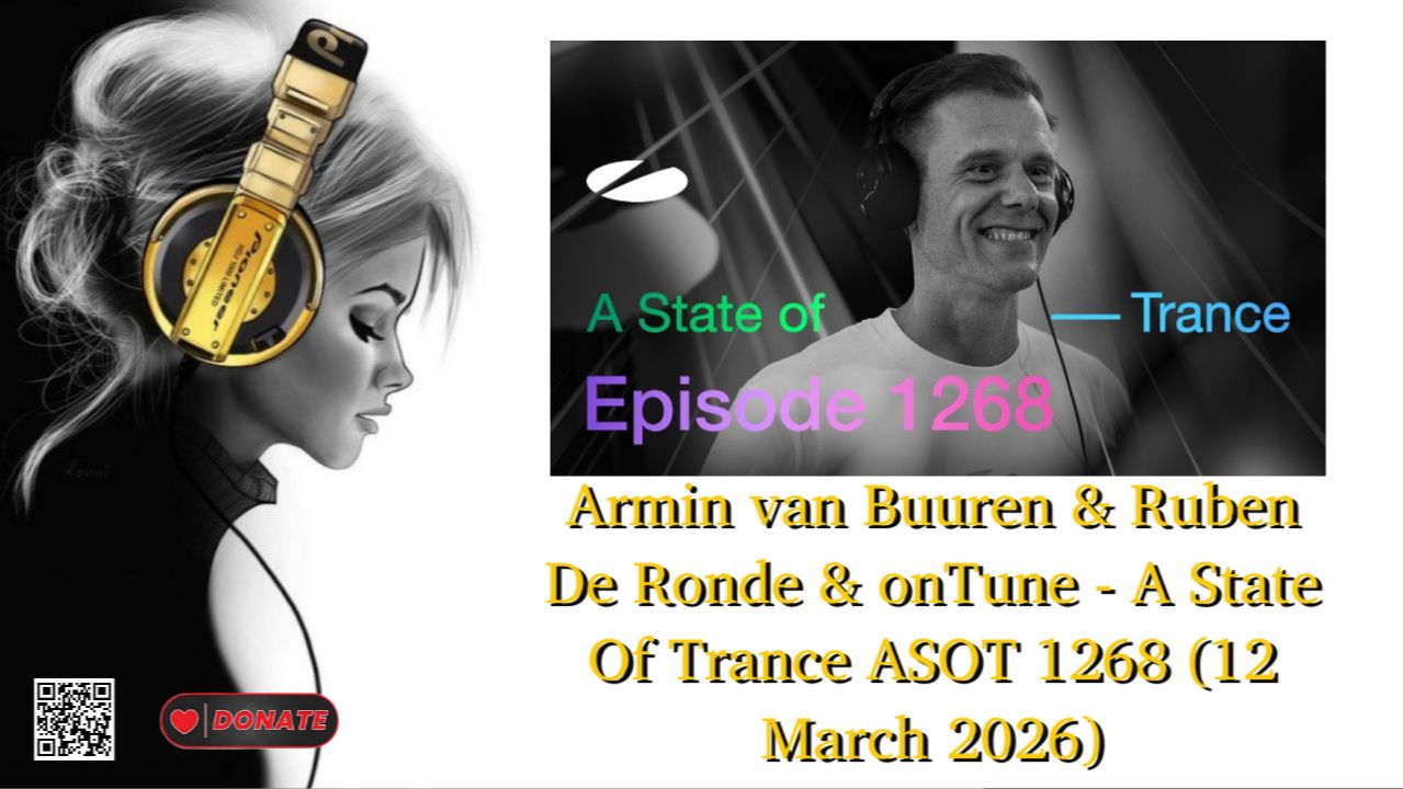 Armin Van Buuren & Ruben De Ronde & OnTune - A State Of Trance ASOT 1268 (12 March 2026)