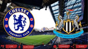 Челси - Ньюкасл