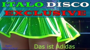 DISCO-GIRLS - Das ist Adidas / Итало Диско / италодиско / Новое Диско / ДЭНС / Евродиско / Музыка
