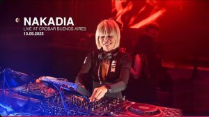 Nakadia @ Crobar, Буэнос-Айрес (Buenos Aires) [13.09.2025]