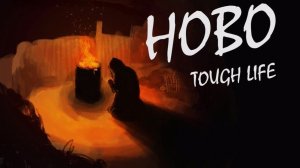 Hobo Tough Life №1 Снова бомжуем ?