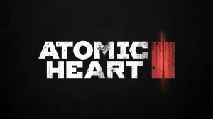 Atomic Heart 2 – Анонсирующий трейлер  SGF25