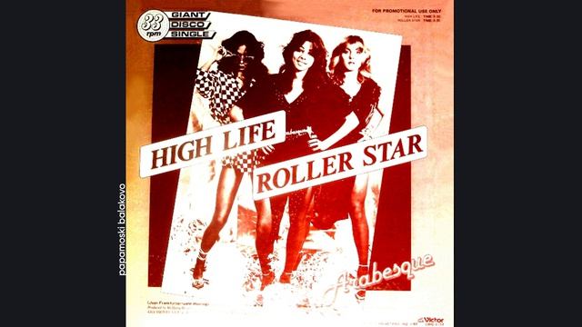 Arabesque - Roller Star, 1980 High Life_ Roller Star (papamoski balakovo)
