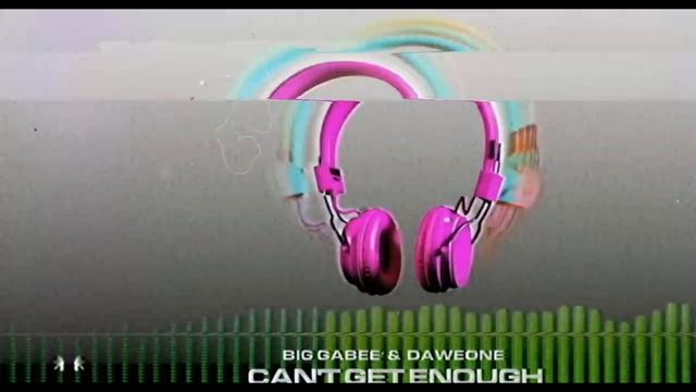 Big Gabee & DaweOne - Can't Get Enough 2026.
