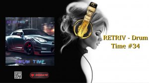 RETRIV - Drum Time #34