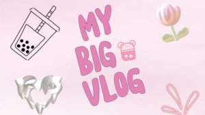 Мой большой влог🩷 3 дня 😱😱