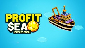 КЛИКЕР РЫБАЛКА | Profit Sea Incremental