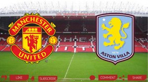Манчестер Юнайтед - Астон Вилла | Текстовая трансляция