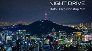 Italo Disco   Euro Disco Night Drive Mix (1 Hour)   Neon Saint