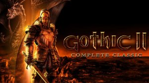 Gothic II Classic. Начало, Прохождение 1.