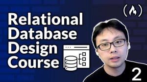 2) Relational Database Design – Full Course