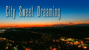 City sweet dreaming