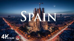Испания в 4K — Откройте для себя НАСТОЯЩУЮ Испанию в 4K 60 кадров в секунду