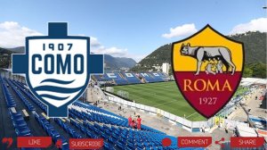 Комо - Рома | Текстовая трансляция