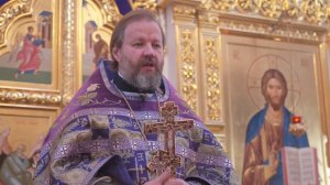 Проповедь настоятеля храма протоиерея Павла Кудряшова (15.03.2026)