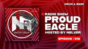 Nelver - Proud Eagle Radio Show #616 [Pirate Station Radio] (18-03-2026) Drum & Bass