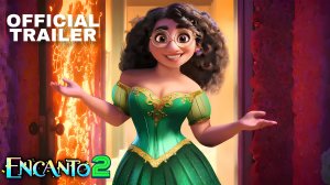 Энканто 2 (Трейлер 2026)