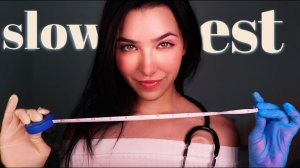 Slowest ASMR (Ear Cleaning, Spa, Doctor, Scalp Exam, Tailor)