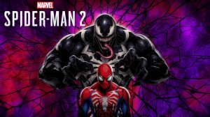 ЧЕЛОВЕК ПАУК 2 - Marvel′s Spider-Man 2 | Часть 8