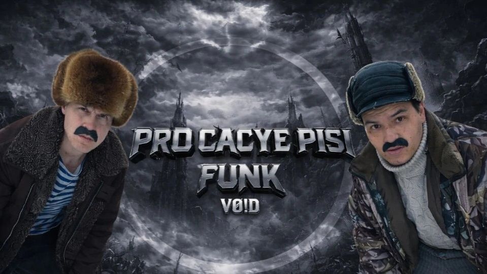 Dj VOID - PRO CACYE NAHUI PISI FUNK [Har1zma Release]