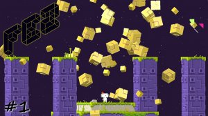 Открытие третьего измерения - #1 - FEZ