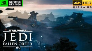 Площадка демонтажа кораблей [Планета Бракка] - Star Wars Jedi: Fallen Order [4K, HDR] RTX-4090