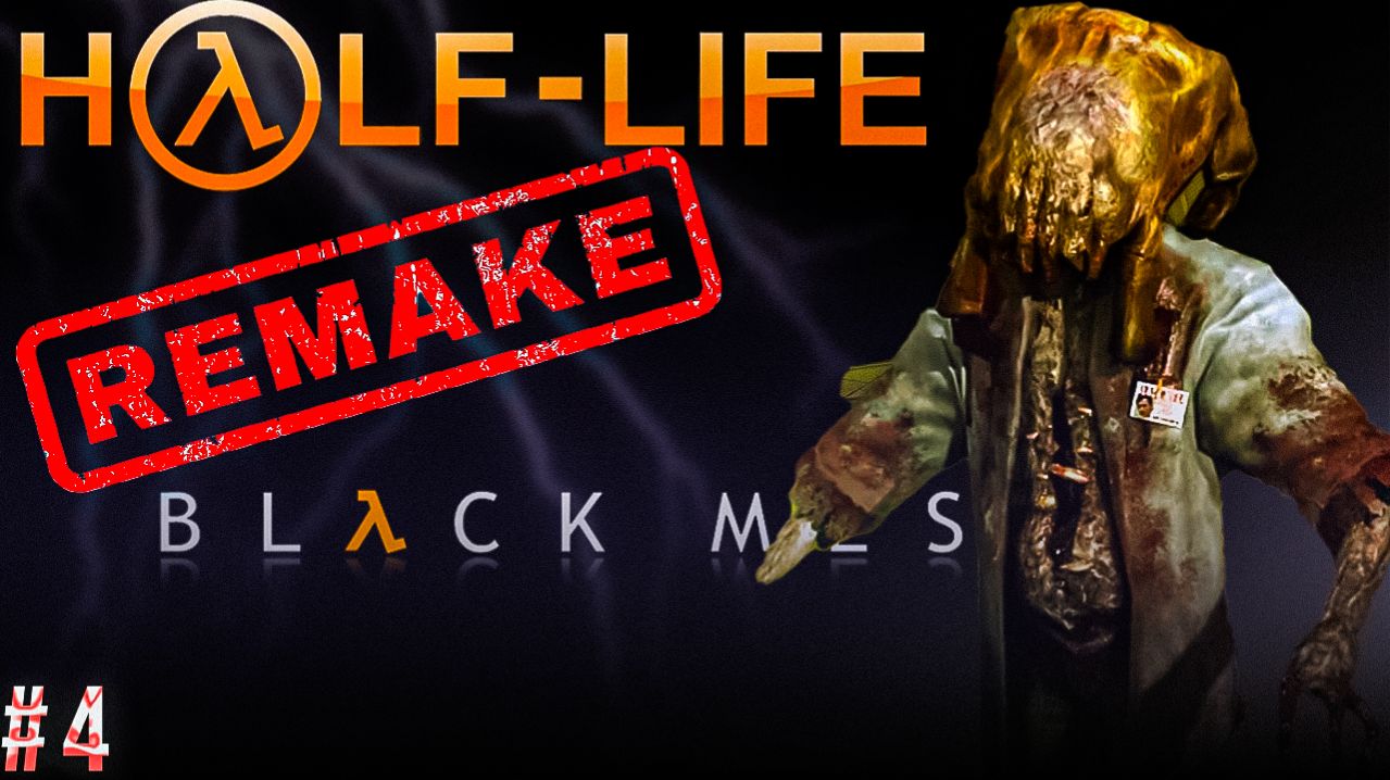 #4 HALF LIFE 1 REMAKE BLACK MESA