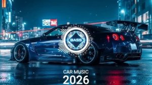 КРУТАЯ МУЗЫКА В МАШИНУ 🔥 ТОП МУЗЫКА ДЛЯ ТРЕНИРОВКИ 🔥 КЛАССНЫЕ РЕМИКСЫ ЗАРУБЕЖНОЙ БАС МУЗЫКИ 2026 #