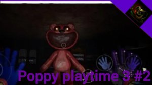 прохождение poppy playtime 3 #2