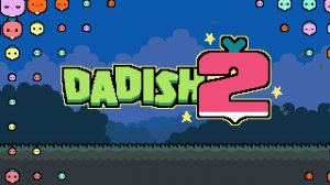 Dadish 2
