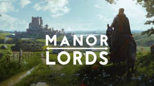 #01 MANOR LORDS ЗНАКОМСТВО С ИГРОЙ live stream стрим