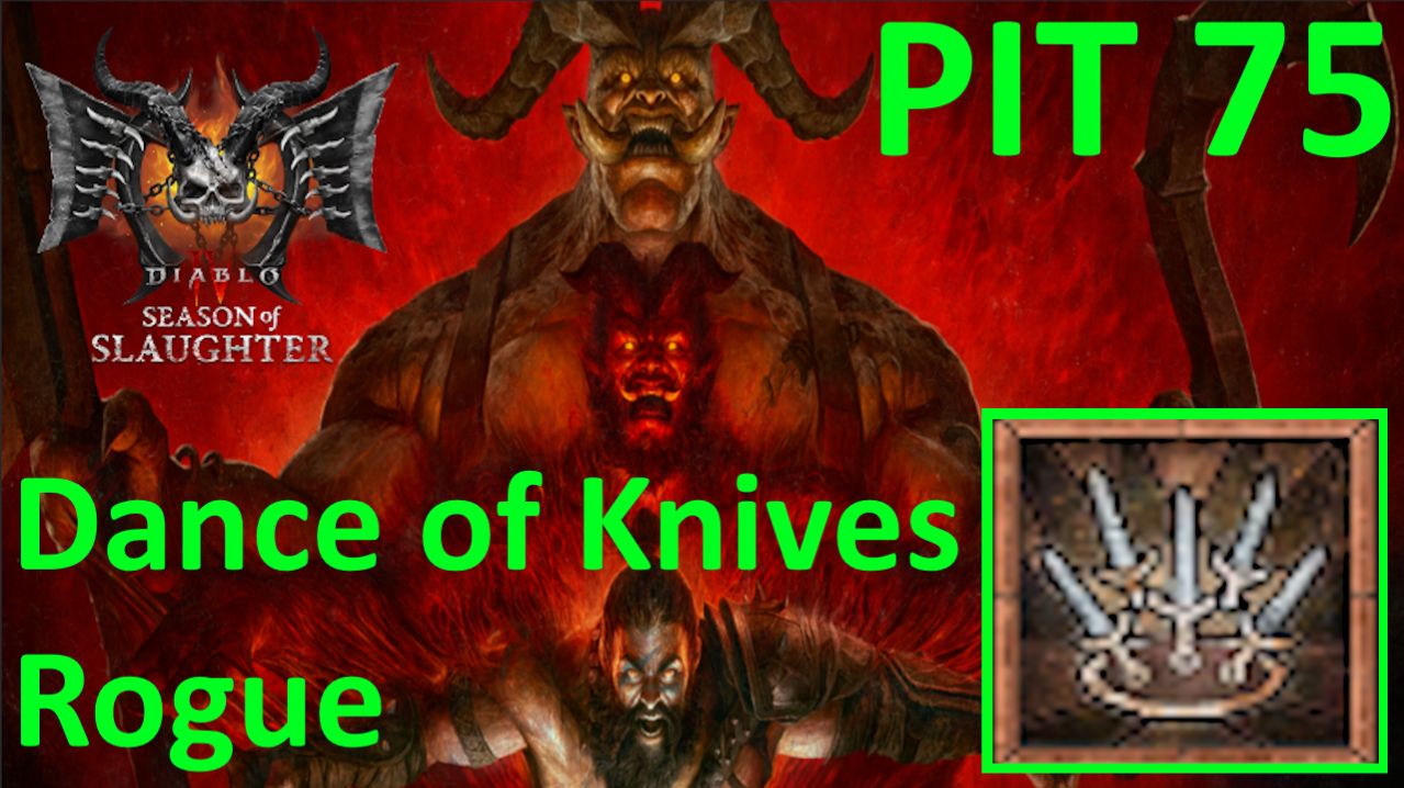 [ZhekaTV]_Dance_of_Knives_Rogue_S12_Pit75_[Diablo4]_Season_of_Slaughter