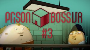 Prison Boss VR Oculus Quest 2 #3 Побег