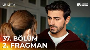 Arafta 37. Bölüm 2. Fragman | 37. Bölümüyle 27 Mart Cuma saat 19.00'de!