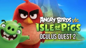 Angry Birds VR Isle of Pigs Oculus Quest 2