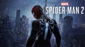 ЧЕЛОВЕК ПАУК 2 - Marvel′s Spider-Man 2 | Часть 9