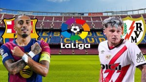 ФУТБОЛ ЧЕМПИОНАТ ИСПАНИИ LA LIGA.  БАРСЕЛОНА - РАЙО ВАЛЬЕКАНО.  ТЕКСТОВАЯ ОНЛАЙН ТРАНСЛЯЦИЯ